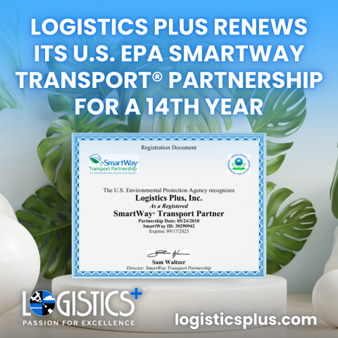 Logistics Plus Renews Its U.S. EPA SmartWay Transport® Partnership for a 14th Year